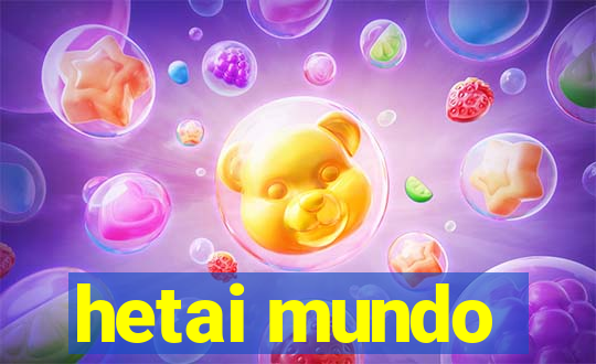 hetai mundo